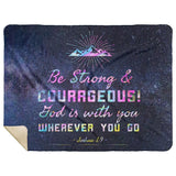 Bible Verses Premium Mink Sherpa Blanket - God Is With You ~Joshua 1:9~ Design 10