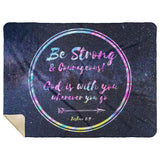 Bible Verses Premium Mink Sherpa Blanket - God Is With You ~Joshua 1:9~ Design 18