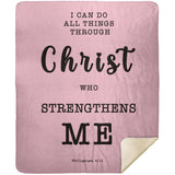 Typography Premium Sherpa Mink Blanket - Christ Strengthens Me ~Philippians 4:13~