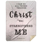 Typography Premium Sherpa Mink Blanket - Christ Strengthens Me ~Philippians 4:13~