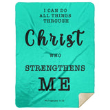 Typography Premium Sherpa Mink Blanket - Christ Strengthens Me ~Philippians 4:13~
