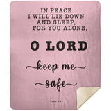 Typography Premium Sherpa Mink Blanket - Lord Make Me Dwell In Safety ~Psalm 4:8~