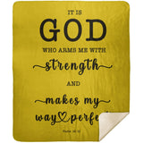 Typography Premium Sherpa Mink Blanket - God Who Arms Me With Strength ~Psalm 18:32~