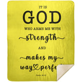 Typography Premium Sherpa Mink Blanket - God Who Arms Me With Strength ~Psalm 18:32~