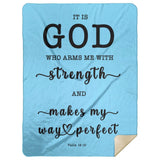 Typography Premium Sherpa Mink Blanket - God Who Arms Me With Strength ~Psalm 18:32~