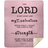 Typography Premium Sherpa Mink Blanket - The Lord Is The Strength Of My Life ~Psalm 27:1~