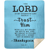 Typography Premium Sherpa Mink Blanket - The Lord Is My Strength & My Shield ~Psalm 28:7~
