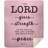 Typography Premium Sherpa Mink Blanket - The Lord Will Give Strength To His People ~Psalm 29:11~