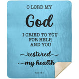 Typography Premium Sherpa Mink Blanket - O Lord My God, You Healed Me ~Psalm 30:2~