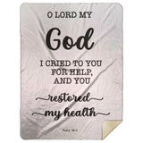 Typography Premium Sherpa Mink Blanket - O Lord My God, You Healed Me ~Psalm 30:2~