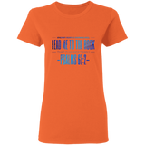 Bible Verses Ladies' 5.3 oz. T-Shirt - "Psalm 61:2" Design 4 - Meditate Healing Christian Store