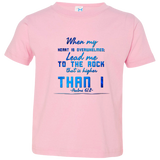 Bible Verse Toddler Jersey T-Shirt - "Psalms 61:2" Design 6 - Meditate Healing Christian Store