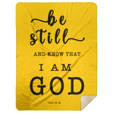 Typography Premium Sherpa Mink Blanket - Be still, and know that I am God ~Psalm 46:10~