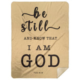Typography Premium Sherpa Mink Blanket - Be still, and know that I am God ~Psalm 46:10~