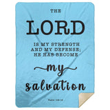 Typography Premium Sherpa Mink Blanket - He Has Become My Salvation ~Psalm 118:14~