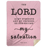 Typography Premium Sherpa Mink Blanket - He Has Become My Salvation ~Psalm 118:14~