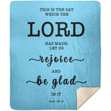 Typography Premium Sherpa Mink Blanket - Rejoice And Be Glad ~Psalm 118:24~