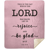 Typography Premium Sherpa Mink Blanket - Rejoice And Be Glad ~Psalm 118:24~