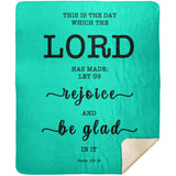 Typography Premium Sherpa Mink Blanket - Rejoice And Be Glad ~Psalm 118:24~
