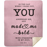 Typography Premium Sherpa Mink Blanket - Strength In My Soul ~Psalm 138:3~