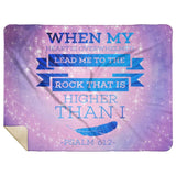 Bible Verses Premium Mink Sherpa Blanket - Lead Me To The Rock ~Psalm 61:2~ Design 13