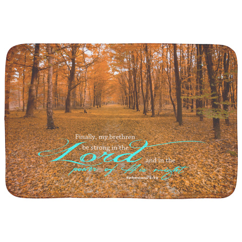 Fast Drying Memory Foam Bath Mat - Be Strong In The Lord ~Ephesians 6:10~