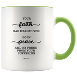 Typography Dishwasher Safe Accent Mugs - Be Healed of Affliction ~Mark 5:34~