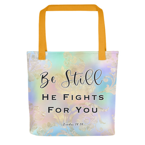 Limited Edition Premium Tote Bag - Be Still, He Fights For You (Design: Golden Spring)