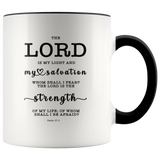 Typography Dishwasher Safe Accent Mugs - The Lord Is The Strength Of My Life ~Psalm 27:1~