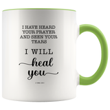 Typography Dishwasher Safe Accent Mugs - Surely I Will Heal You ~2 Kings 20:5~