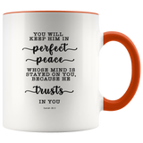 Typography Dishwasher Safe Accent Mugs - You Keep Him In Perfect Peace ~Isaiah 26:3~