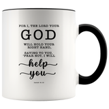 Typography Dishwasher Safe Accent Mugs - Fear Not, I Will Help You ~Isaiah 41:13~
