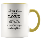 Typography Dishwasher Safe Accent Mugs - The Lord Is Everlasting Strength ~Isaiah 26:4~