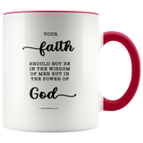 Typography Dishwasher Safe Accent Mugs - Faith In The Power Of God ~1 Corinthians 2:5~