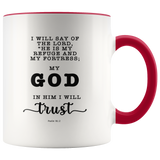 Typography Dishwasher Safe Accent Mugs - The Lord Is My Refuge & My Fortress ~Psalm 91:2~