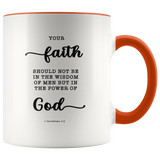 Typography Dishwasher Safe Accent Mugs - Faith In The Power Of God ~1 Corinthians 2:5~