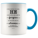 Typography Dishwasher Safe Accent Mugs - He Is Faithful And Just To Forgive ~1 John 1:9~