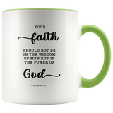 Typography Dishwasher Safe Accent Mugs - Faith In The Power Of God ~1 Corinthians 2:5~