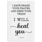 Minimalist Typography Framed Canvas - Surely I Will Heal You ~2 Kings 20:5~