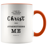 Typography Dishwasher Safe Accent Mugs - Christ Strengthens Me ~Philippians 4:13~