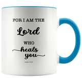Typography Dishwasher Safe Accent Mugs - The Lord Who Heals You ~Exodus 15:26~