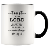 Typography Dishwasher Safe Accent Mugs - The Lord Is Everlasting Strength ~Isaiah 26:4~