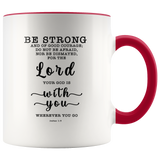 Typography Dishwasher Safe Accent Mugs - God Is With You Wherever You Go ~Joshua 1:9~