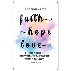 Minimalist Typography Acrylic Print | Faith Hope Love ~1 Corinthians 13:13~ (5 Designs)