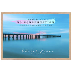 Museum-Quality Premium Wooden Framed Poster | No More Condemnation ~Romans 8:1~
