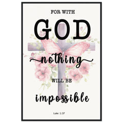 Minimalist Typography Framed Poster | For With God Nothing Will Be Impossible ~Luke 1:37~ (5 Designs)