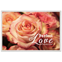 Museum-Quality Premium Wooden Framed Poster | Perfect Love Expels Fear ~1 John 4:18~