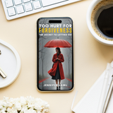 eBook | Too Hurt for Forgiveness: The Secret to Letting Go