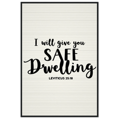 Museum-Quality Framed Poster: I Will Give You Safe Dwelling (Leviticus 25:18)