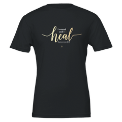 Premium Unisex Crewneck T-shirt | I Wound And I Heal -Deuteronomy 32:39-